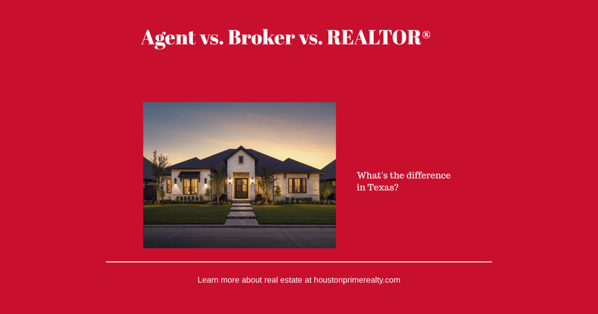 Houston Prime Realty blog card: real estate agent vs. broker vs. REALTOR®