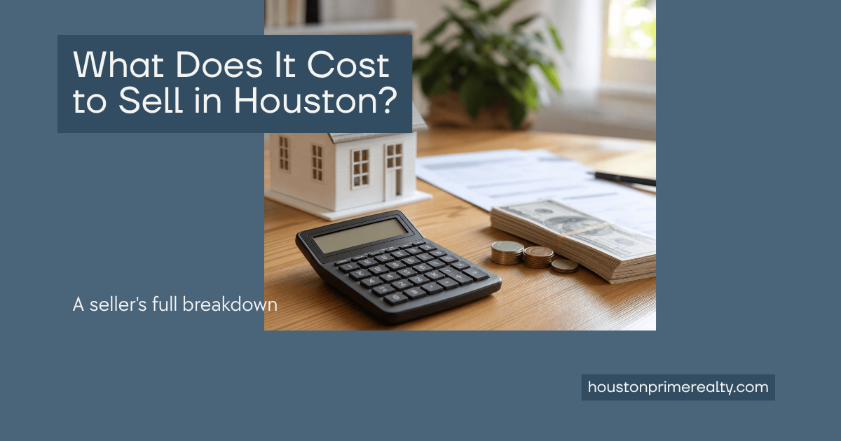 cost to sell a house in Houston — calculator, cash, and a model home
