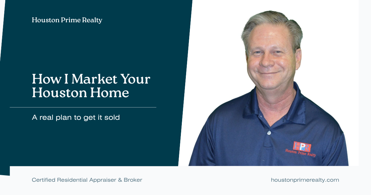 marketing your Houston home — Kevan Pewitt, Realtor, Broker, and Certified Residential Appraiser