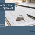 Houston Prime Realty featured graphic reading Pre-Qualification vs. Pre-Approval over mortgage loan paperwork with a pen and house keys